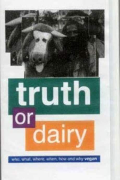 Truth or Dairy